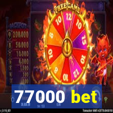 77000 bet